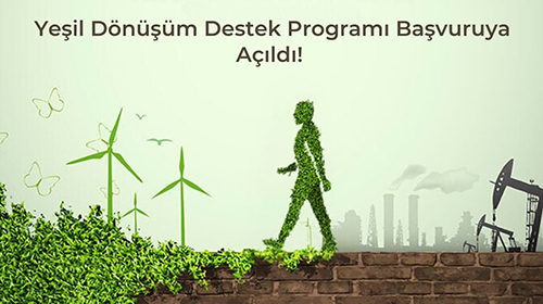 Yeşil Dönüşüm Destek Programı Başvuruları Açıldı!